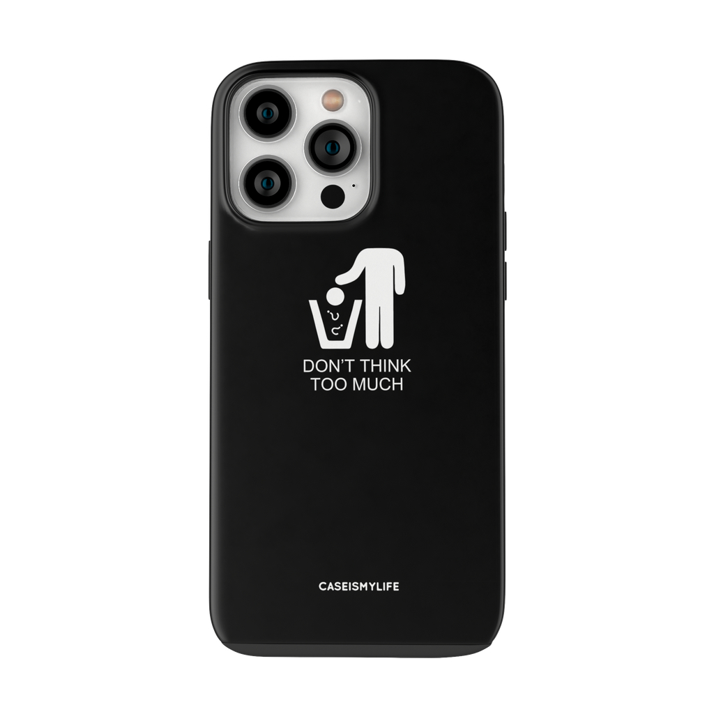 Stop Overthinking - iPhone 14 Pro Max - CaseIsMyLife